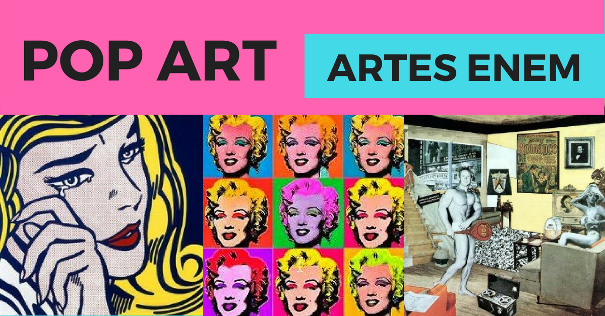 Pop art saiba tudo sobre o movimento artístico Curso Enem Gratuito