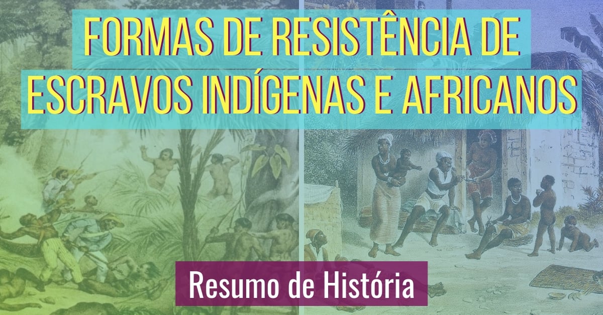 Formas De Resist Ncia De Escravos Ind Genas E Africanos Aula De Hist Ria